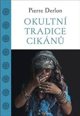 Zdjęcie produktu dla Okultní tradice Cikánů (Derlon Pierre)