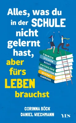 Produktbild von Alles, was du in der Schule nicht gelernt hast, aber fürs Leben brauchst