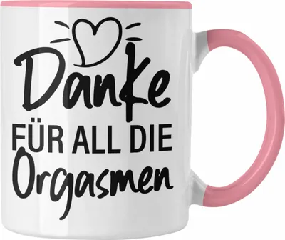 Produktbild von Trendation - Danke für All Die Orgasmen Tasse Geschenk Valentinstag Freundin Männer Spruch Lustig (Rosa)