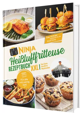 Produktbild von Ninja Heißluftfritteuse Rezeptbuch XXL: Zwei Zonen, unendliche Möglichkeiten - Mit vielfältigen einfachen Gerichten, Tipps & Tricks | Das Airfryer Kochbuch für die Dual Zone