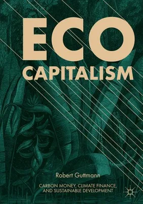 Produktbild von Eco-Capitalism