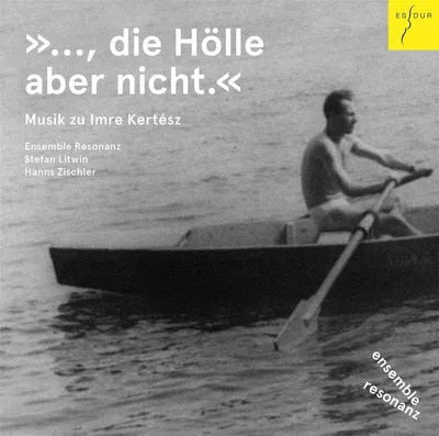 Obrázok produktu pre Ensemble Resonanz/Litwin,Stefan/Zischler,Hanns-"...