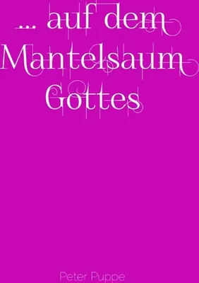 Produktbild von ... auf dem Mantelsaum Gottes