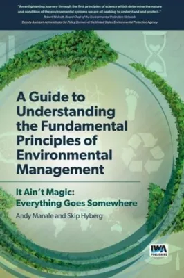 Produktbild von A Guide to Understanding Fundamental Principles of Environmental Management