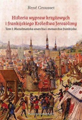 Obrázek produktu pro Historia wypraw krzyżowych i frankijskiego... T.1