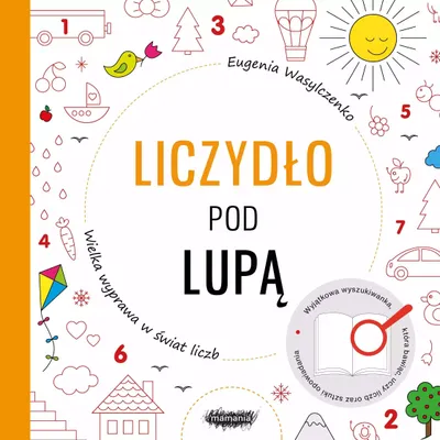 Zdjęcie produktu dla Liczydło pod lupą. Wielka wyprawa w świat liczb