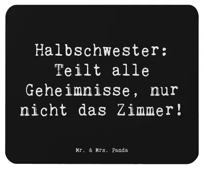 Produktbild von Mr. & Mrs. Panda Mauspad Spruch Halbschwester Geheimnisse - Schwarz - Geschenk, Dankeschön, Mouse Pad, Jubiläen, Patchworkfamilie, pc mousepad, Geschwisterbeziehung