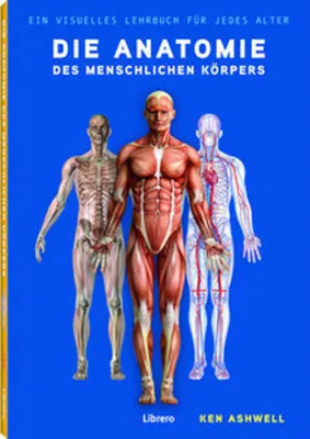 Produktbild von Die Anatomie des Menschlichen Körpers