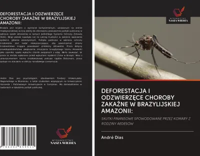 Produktbild von Deforestacja I Odzwierz¿Ce Choroby Zaka¿Ne W Brazylijskiej Amazonii: