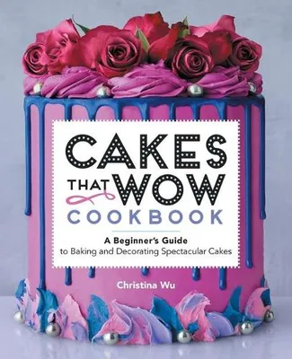 Image de Cakes That Wow Cookbook