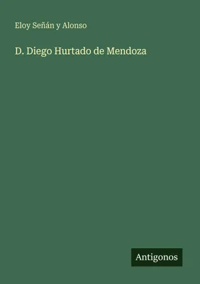 Produktbild von D. Diego Hurtado de Mendoza