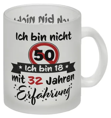 Produktbild von 50. Geburtstag Glas Tasse mit lustigem Spruch: 18 mit Erfahrung