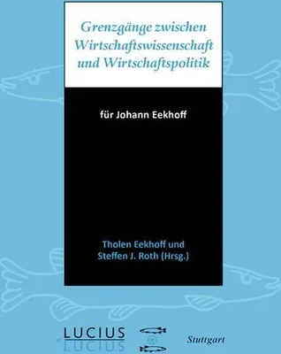 Produktbild von Grenzgänge zwischen Wirtschaftswissenschaft und Wirtschaftspolitik