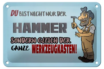 Produktbild von Blechschild Spruch 18x12cm du Bist nicht nur der Hammer