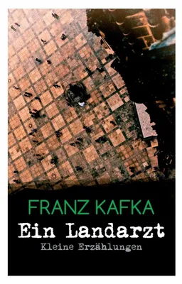 Produktbild von Ein Landarzt - Kleine Erzählungen