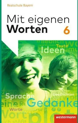 Produktbild von Mit eigenen Worten 6. Schulbuch. Sprachbuch für bayerische Realschulen