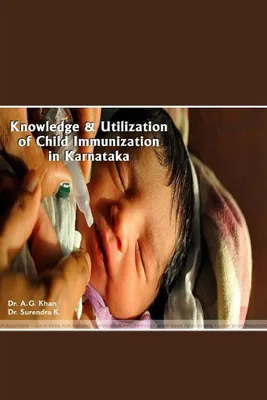 Produktbild von Knowledge And Utilization Of Child Immunization In Karnataka