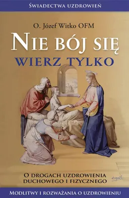 Immagine prodotto di Nie bój się, wierz tylko wyd. 2023