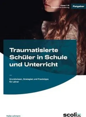 Obrázek produktu pro Traumatisierte Schüler in Schule und Unterricht