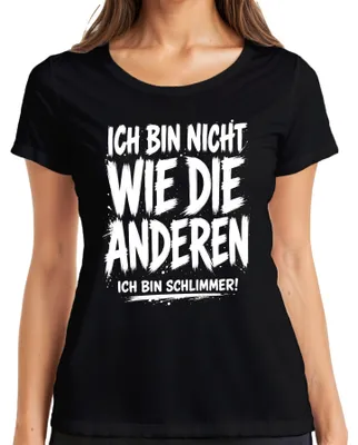 Produktbild von Ich bin nicht wie die anderen Ich bin Statement Sarkasmus Ironie Damen T-Shirt, Schwarz, XL