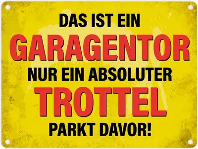 Produktbild von Metallschild mit Spruch: Das ist ein Garagentor, nur ... Metallschild
