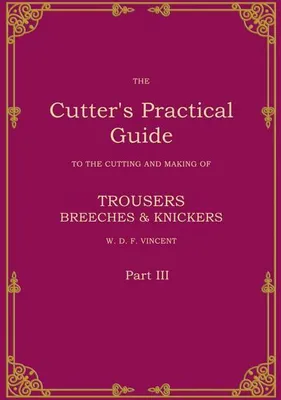 Produktbild von The Cutter's Practical Guide, Part 3