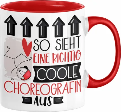 Produktbild von Choreografin Geschenk Tasse Geschenkidee für Choreografin Geburtstag Weihnachten Spruch So Sieht Eine Richtig Coole Choreografin Aus Kaffee-Becher  (Rot)