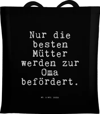 Produktbild von Mr. & Mrs. Panda Tote Bag Nur die besten Mütter... - Schwarz - Geschenk, Jutebeutel, Laptoptasche, Oma Spruch, Sprüche Weisheiten Zitate Lustig Weisheit Worte, schöner
