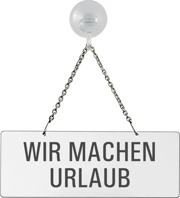 Produktbild von Hängeschild Wir-Machen-Urlaub | weiß | Text einseitig | 175x65 mm | mit Saugnapfhaken