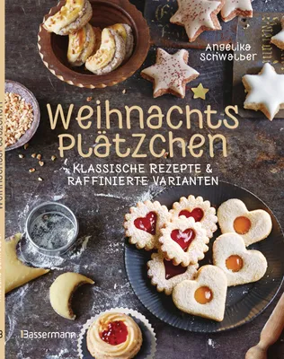 Zdjęcie produktu dla Weihnachtsplätzchen: Klassische Rezepte und raffinierte Varianten