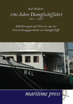 Produktbild von 100 Jahre Dampfschiffahrt 1807-1907