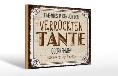 Produktbild von Holzschild Spruch Eine muss ja Job Tante übernehmen 30x20cm