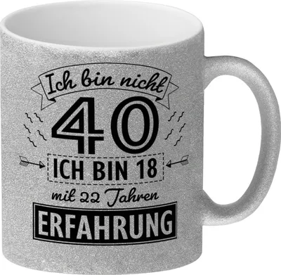 Produktbild von Witziger Glitzer-Kaffeebecher für den 40. Geburtstag mit Motiv: Erfahrung