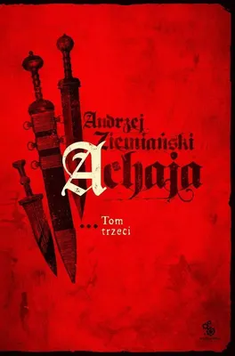 Obrázek produktu pro Achaja Tom 3 edycja specjalna - Andrzej Ziemiański (Buch auf Polnisch)