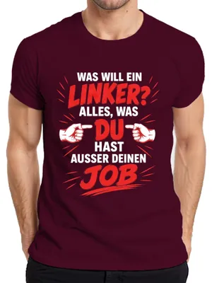 Productafbeelding van "Wat wil een linkserd eigenlijk?" - T-shirt, bordeauxrood, maat L. (Satirische opmerking, sarcastisch)