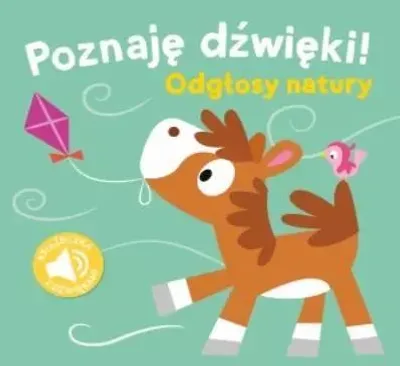 Image de Poznaję dźwięki. Odgłosy natury - Opracowanie Zbiorowe (Für Kinder, Für die Jüngsten auf Polnisch)