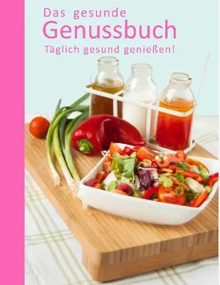 Produktbild von Das gesunde Genussbuch