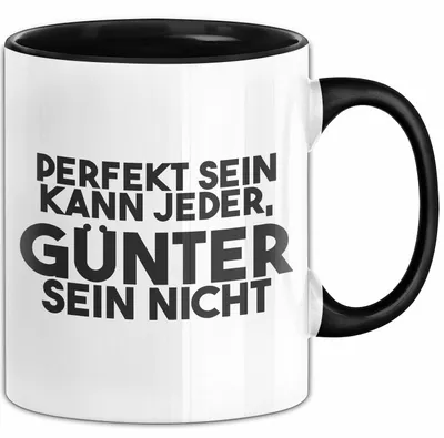 Produktbild von Guenter Tasse Perfekt Sein Kann Jeder, Guenter Sein Nicht Geschenk (Schwarz)