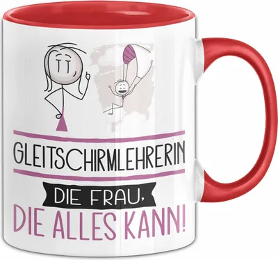 Produktbild von Gleitschirmlehrerin Geschenk Tasse Becher Die Frau Die Allen Kann Geschenkidee für eine Gleitschirmlehrerin Lustig (Rot)