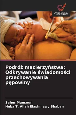 Produktbild von Podró¿ macierzy¿stwa: Odkrywanie ¿wiadomo¿ci przechowywania p¿powiny