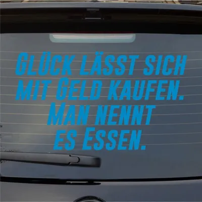 Produktbild von Heckscheibenaufkleber Glück lässt sich mit Geld kaufen. Man nennt es Essen. 55x32 cm Hellblau Auto Aufkleber Sticker