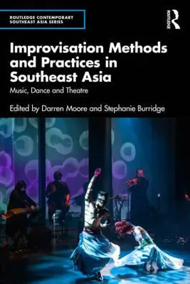 Obrázok produktu pre Improvisation Methods and Practices in Southeast Asia