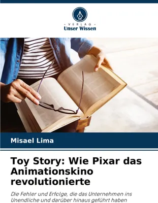 Produktbild von Toy Story: Wie Pixar das Animationskino revolutionierte
