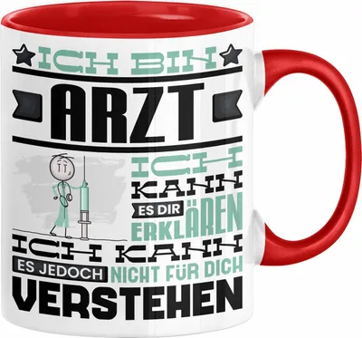 Produktbild von Arzt Geschenk Tasse Geschenkidee für Arzt Geburtstag Lustiger Spruch Ich Bin Arzt Ich Kann Es Dir Erklären Aber Nicht Für Dich Verstehen (Rot)