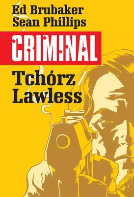 Zdjęcie produktu dla Criminal T.1 Tchórz/Lawless