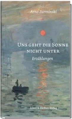 Image de Uns geht die Sonne nicht unter