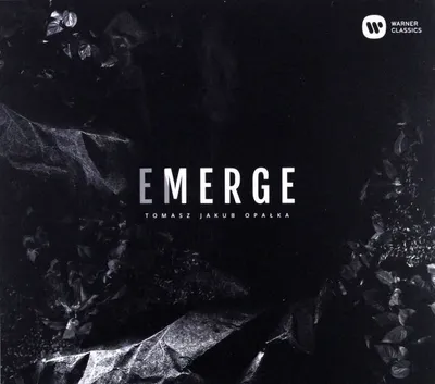 Zdjęcie produktu dla Warner Music Tomasz Jakub Opalka - Emerge, CD, Klasyka, CD, Tomasz Jakub Opalka, Nośnik fizyczny, Dorosły, 1 dysków