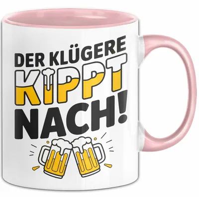 Produktbild von Biertrinker Tasse Geschenk Lustige Geschenkidee Spruch Der Klügere Kippt Nach (Rosa)