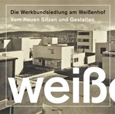 Image de Die Werkbundsiedlung am Weißenhof