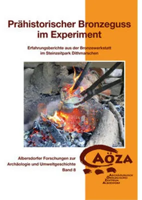 Zdjęcie produktu dla Prähistorischer Bronzeguss im Experiment